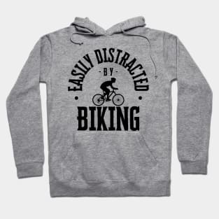 Easily Distracted by Biking Hoodie